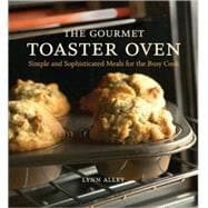 The Gourmet Toaster Oven