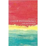 Child Psychology: A Very Short Introduction