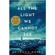 All the Light We Cannot See A Novel