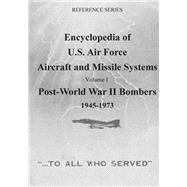 Encyclopedia of U.s. Air Force Aircraft and Missile Systems