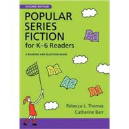 Popular Series Fiction for K-6 Readers