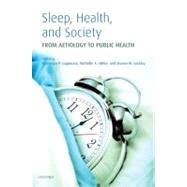 Sleep, Health and Society From Aetiology to Public Health