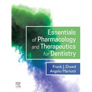 Essentials of Pharmacology and Therapeutics for Dentistry - E-Book