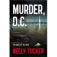 Murder, D.C. A Novel