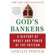 God's Bankers A History of Money and Power at the Vatican