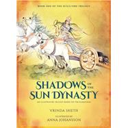 Shadows of the Sun Dynasty An Illustrated Trilogy Based on the Ramayana