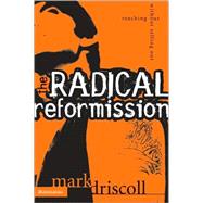 Radical Reformission : Reaching Out Without Selling Out