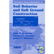 Soil Behavior and Soft Ground Construction : Proceedings of the Symposium October 5-6, 2001, Cambridge, Massachusetts, Sponsored by the Geo-Institute of the American Society of Civil Engineers