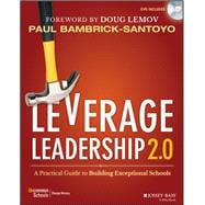 Leverage Leadership 2.0 A Practical Guide to Building Exceptional Schools,9781119496595