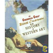 The Guerrilla Girls' Bedside Companion to the History of Western Art: Stella's Not Just an Ordinary Girl in an Ordinary World!