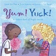 Yum! Yuck! A Foldout Book of People Sounds