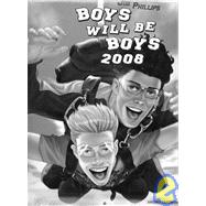 Boys Will Be Boys 2008 Calendar