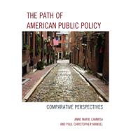 The Path of American Public Policy Comparative Perspectives