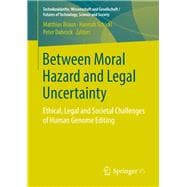 Between Moral Hazard and Legal Uncertainty