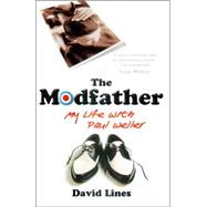 The Modfather: My Life with Paul Weller
