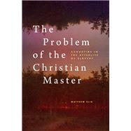 The Problem of the Christian Master