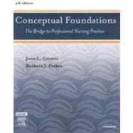 Conceptual Foundations: The Bridge to Professional Nursing Practice