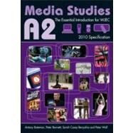 A2 Media Studies: The Essential Introduction for WJEC