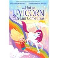 Uni the Unicorn and the Dream Come True