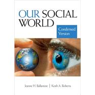 Our Social World; Condensed Version