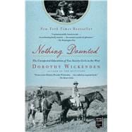 Nothing Daunted The Unexpected Education of Two Society Girls in the West,9781439176597