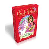 A Candy Fairies Sugar-tastic Collection Books #5-8 Magic Hearts; The Sugar Ball; A Valentine's Surprise; Bubble Gum Rescue