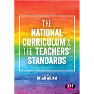 The National Curriculum & the Teachers' Standards