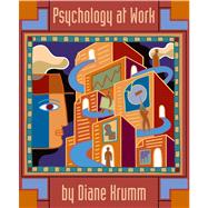 Psychology at Work An Introduction to Industrial/Organizational Psychology