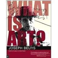 What Is Art?: Conversations with Joseph Beuys