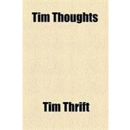Tim Thoughts