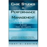 Case Studies in Performance Management : A Guide from the Experts