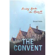 The Convent A City finds its Heart