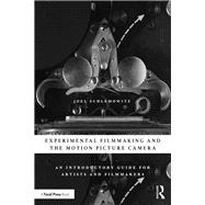 The Innovative Camera: A Guide to Experimental Film Production