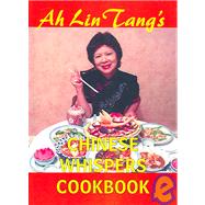 Ah Lin Tangs Chinese Whispers Cookbook