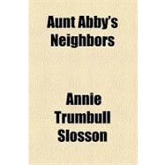 Aunt Abby's Neighbors