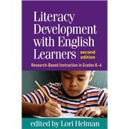 Literacy Development with English Learners Research-Based Instruction in Grades K-6