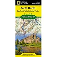National Geographic Banff North Banff and Yoho National Parks Map
