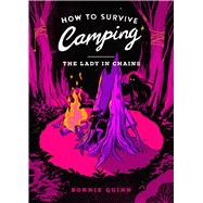 How to Survive Camping: The Lady in Chains