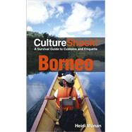 Culture Shock! Borneo