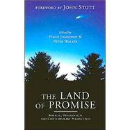 The Land of Promise: Biblical, Theological and Contemporary Perspectives