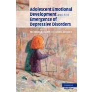 Adolescent Emotional Development and the Emergence of Depressive Disorders