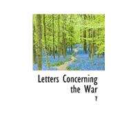 Letters Concerning the War