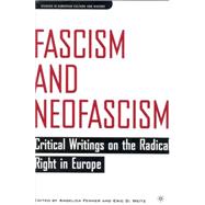Fascism and Neofascism Critical Writings on the Radical Right in Europe