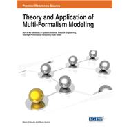 Theory and Application of Multi-formalism Modeling
