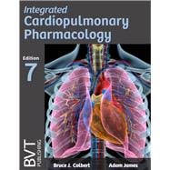 Integrated Cardiopulmonary Pharmacology, 7th Edition loose-leaf