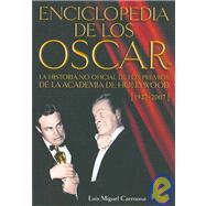 Enciclopedia de los Oscar/ Oscars Encyclopedia: La historia no oficial de los premios de la academia de Hollywood (1927-2007)/ The Unofficial History of the Awards from the Hollywood Academy (1927-2