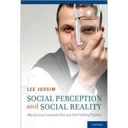 Social Perception and Social Reality Why Accuracy Dominates Bias and Self-Fulfilling Prophecy