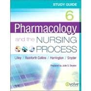 Study Guide for Pharmacology and the Nursing Process