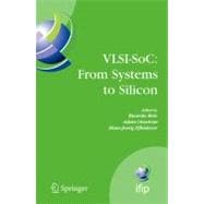 Vlsi-soc from Systems to Silicon: Proceedings of Ifip Tc 10/ Wg 10.5 Thirteenth International Conference on Very Large Scale Integration of System on Chip Vlsi-soc 2005, October 17-19,