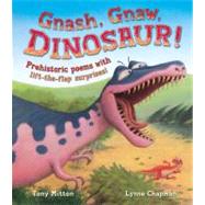 Gnash, Gnaw, Dinosaur!: And Other Dinosaur Rhymes